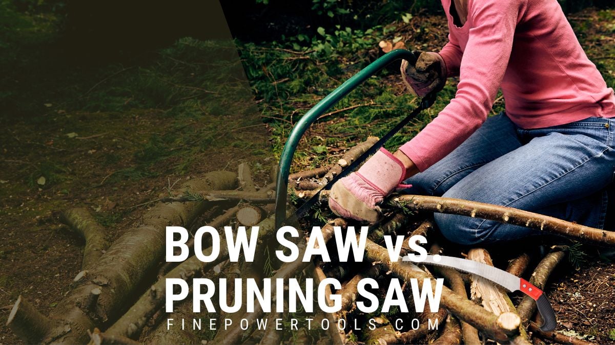 Bow vs Pruning Saws
