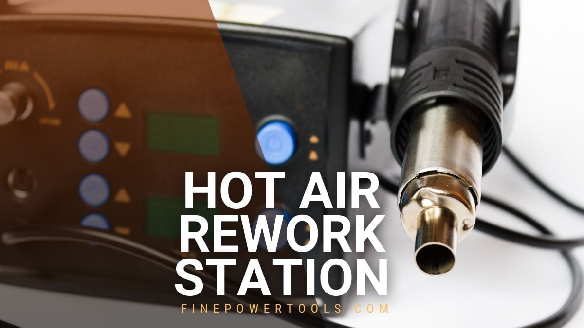 Hot Air Rework Station