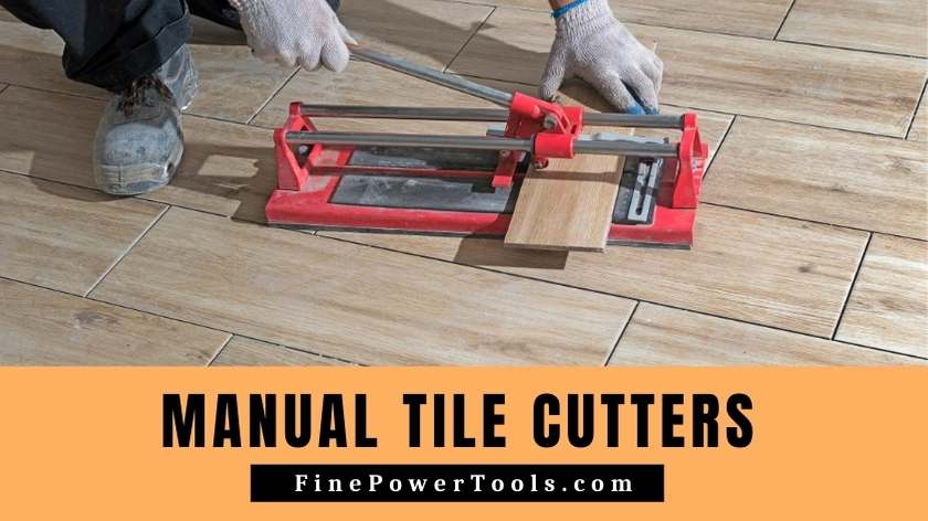Best Manual Tile Cutter