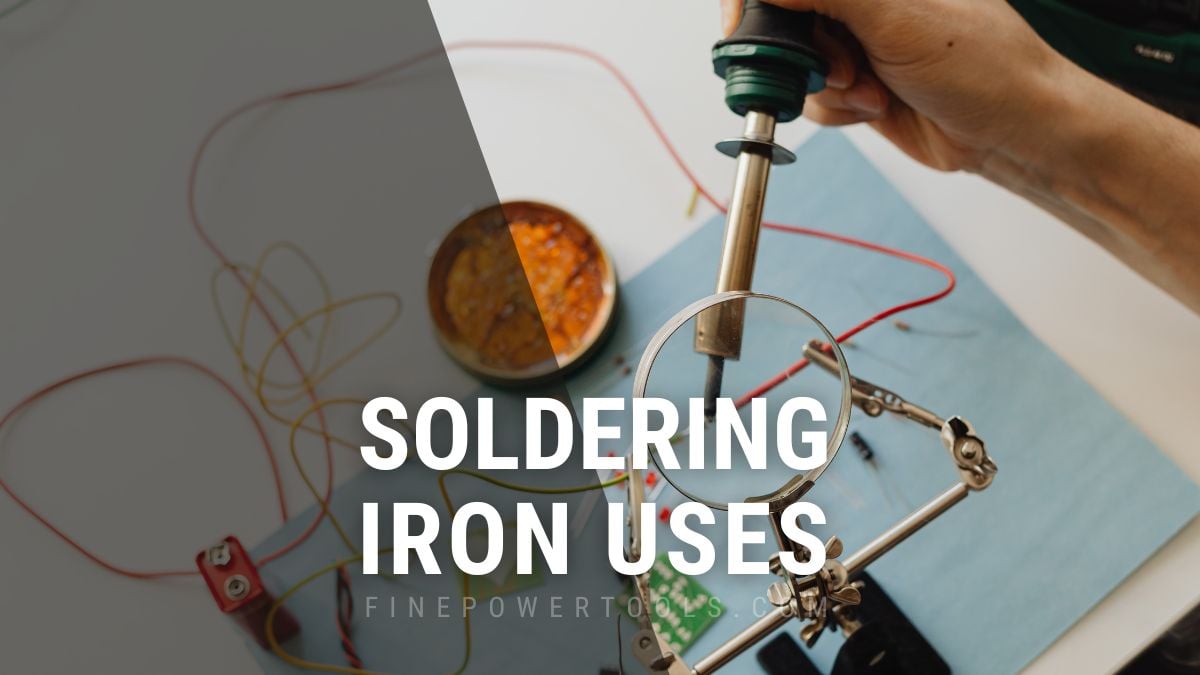 Soldering Iron Uses