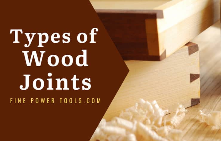 Types of woodworking joints